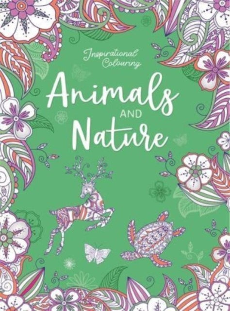 Inspirational Colouring: Animals and Nature