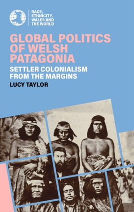 Global Politics of Welsh Patagonia