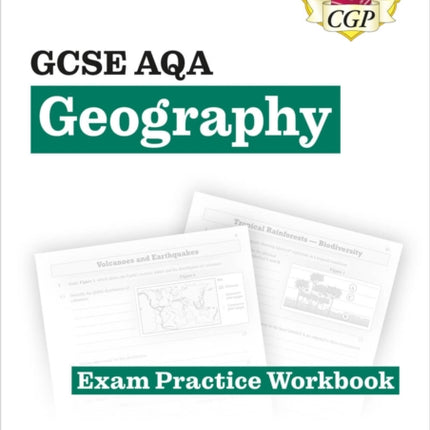 New GCSE Geography AQA Exam Practice Workbook (includes answers)