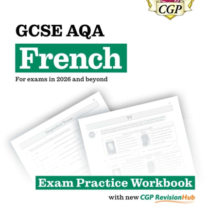 New GCSE French AQA Exam Practice Workbook with CGP RevisionHub for exams from 2026