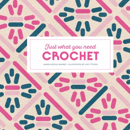 Crochet Just What You Need