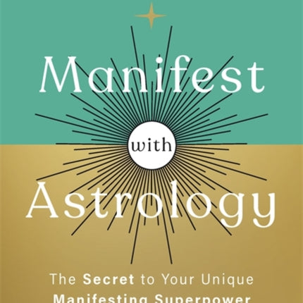 Manifest with Astrology