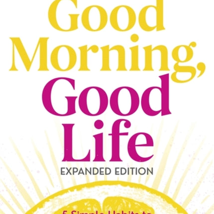 Good Morning Good Life Expanded Edition