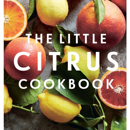 The Little Citrus Cookbook