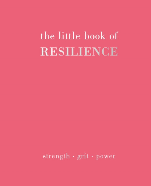 The Little Book of Resilience