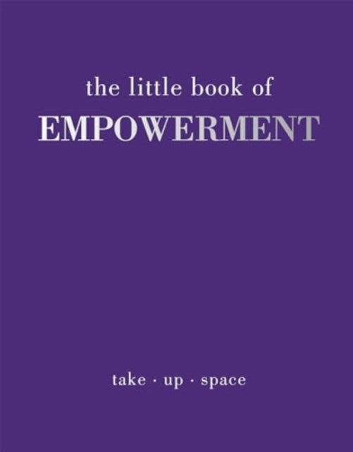 The Little Book of Empowerment