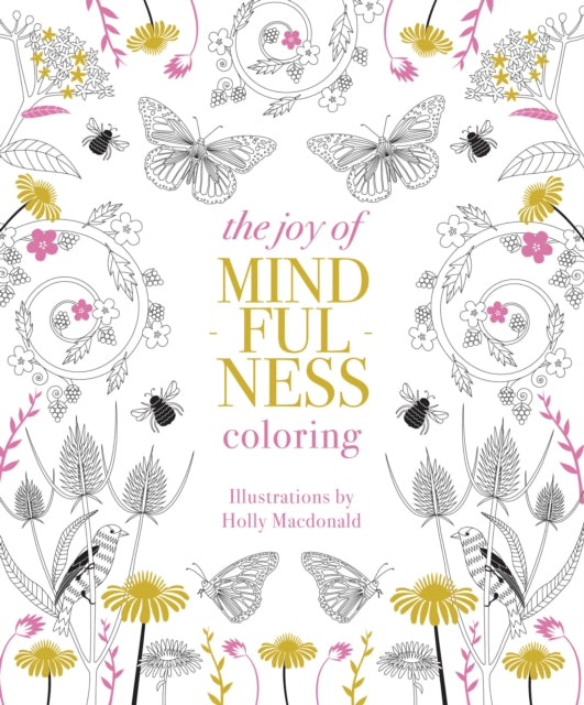 The Joy of Mindfulness Coloring