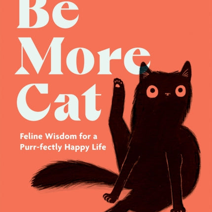 Be More Cat