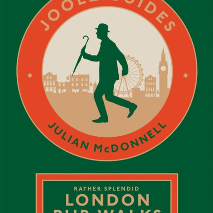 Joolz Guides Rather Splendid London Pub Walks