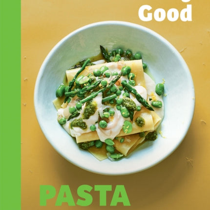 Seriously Good Pasta