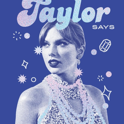 What Taylor Says