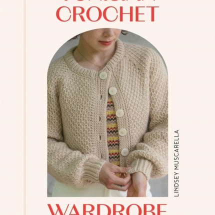 Your Tunisian Crochet Wardrobe