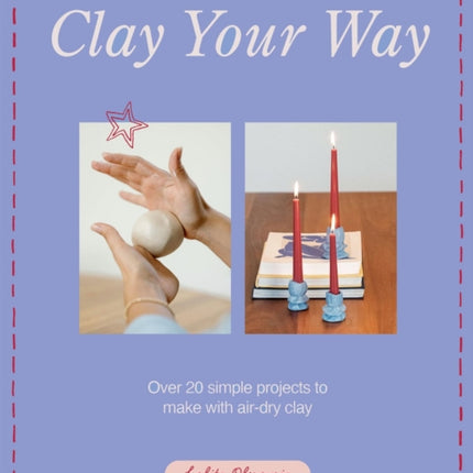 Clay Your Way