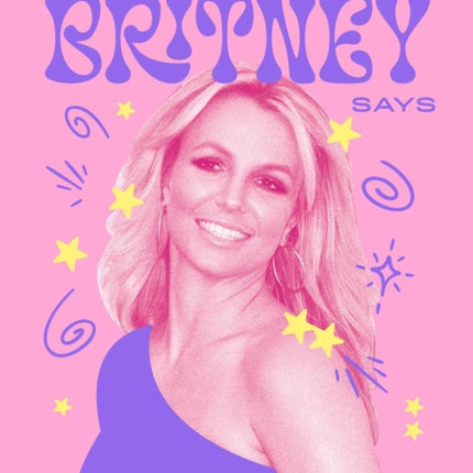 What Britney Says