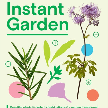 The Instant Garden