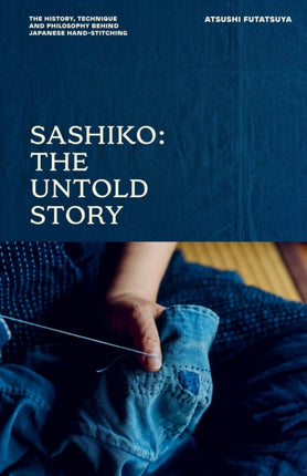 Sashiko The Untold Story