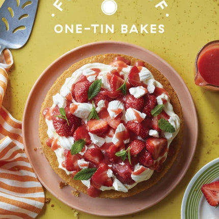 Foolproof OneTin Bakes