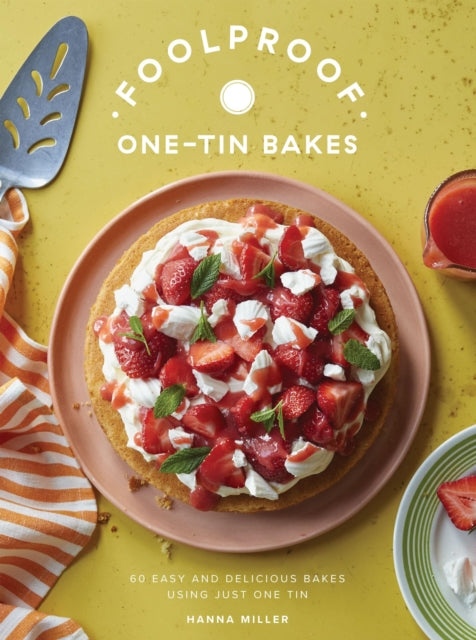 Foolproof OneTin Bakes