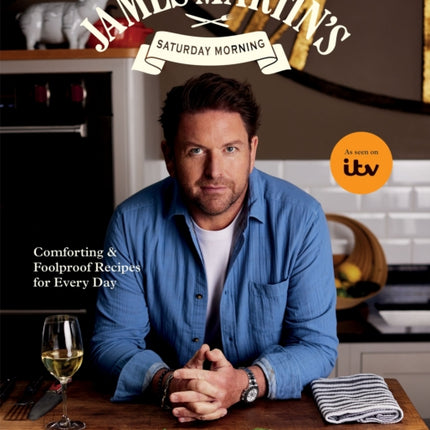 James Martins Saturday Morning Cookbook