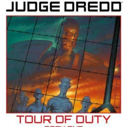 Essential Judge Dredd: Tour of Duty Book 1