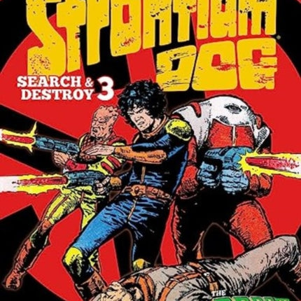 Strontium Dog Search and Destroy 3: The 2000 AD Years