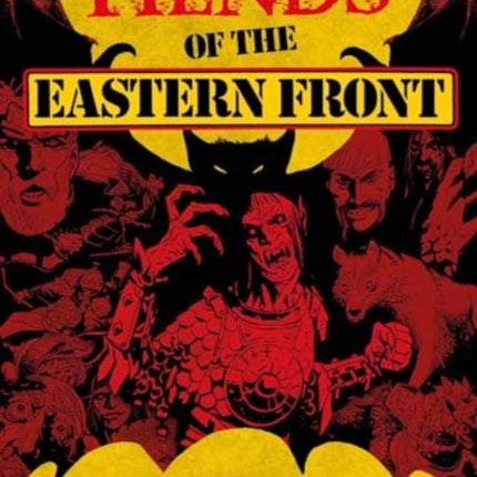 Fiends of the Eastern Front Omnibus Volume 2