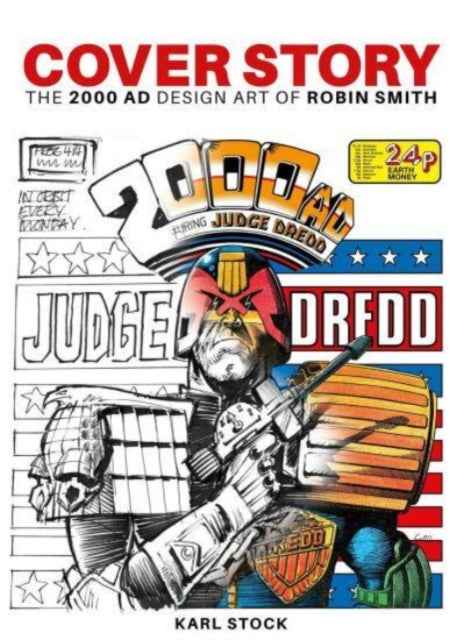 Cover Story The 2000 AD Design Art of Robin Smith