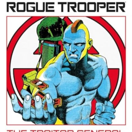 Essential Rogue Trooper The Traitor General