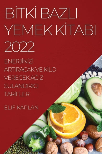 B&#304;tk&#304; Bazli Yemek K&#304;tabi 2022: