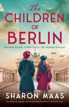 The Children of Berlin: An absolutely gripping