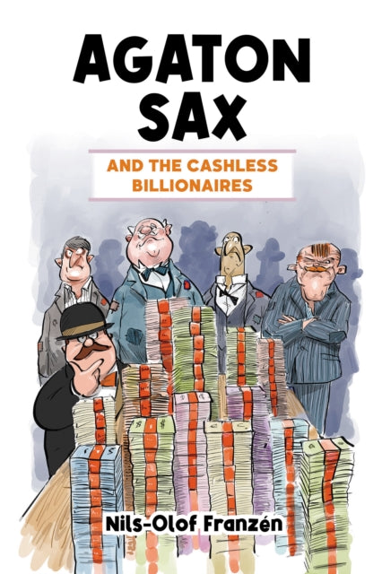 Agaton Sax and the Cashless Billionaires