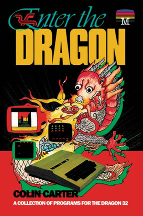 Enter the Dragon: A Collection of Programs for the Dragon 32