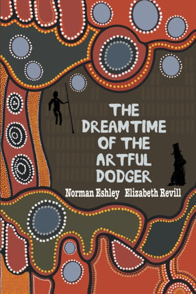 The Dreamtime of the Artful Dodger