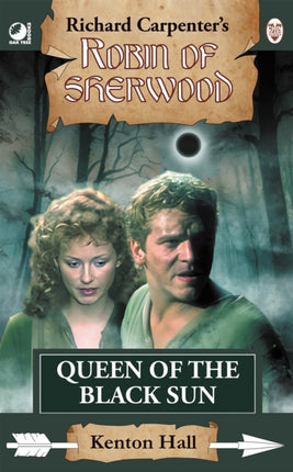Robin of Sherwood  Queen of the Black Sun