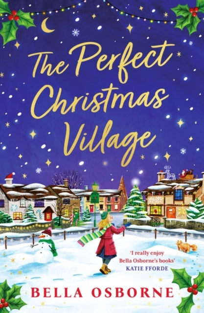 The Perfect Christmas Village: An absolutely feel-good festive treat to curl up with this Christmas