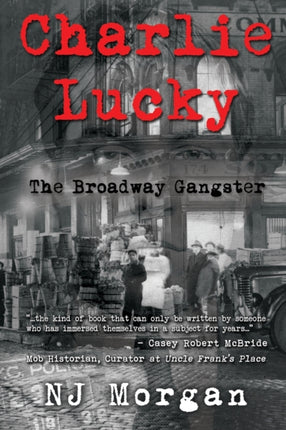 Charlie Lucky: The Broadway Gangster