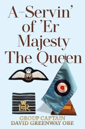 AServin of Er Majesty the Queen