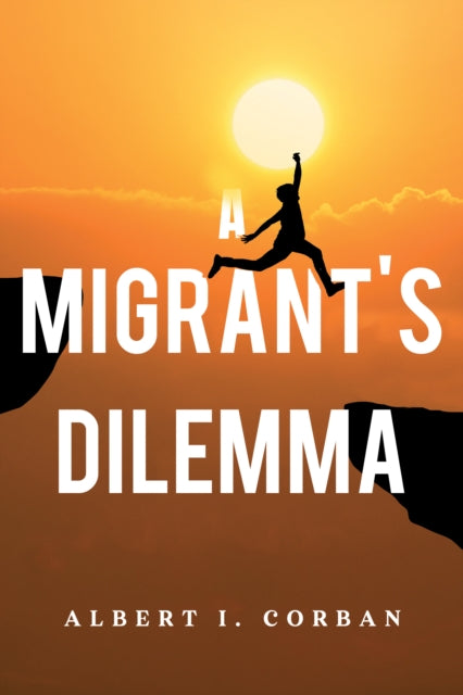 A Migrants Dilemma