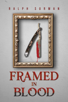 Framed in Blood