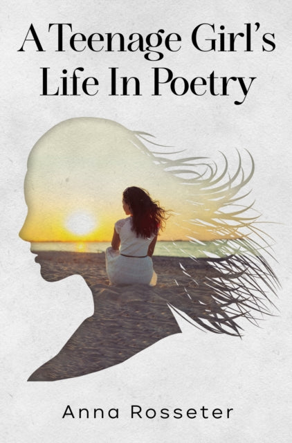 A Teenage Girls Life in Poetry