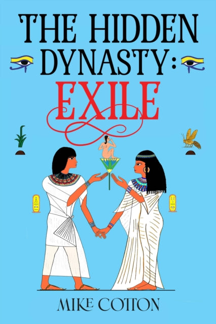 The Hidden Dynasty Exile