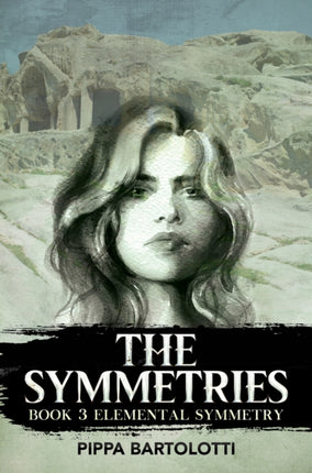 The Symmetries  Book 3 Elemental Symmetry