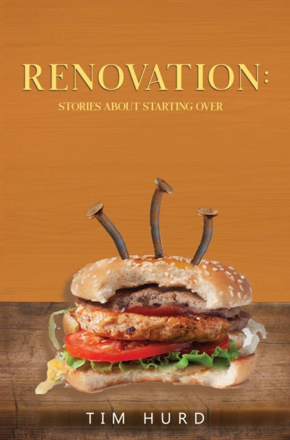 Renovation Stories About Starting Over