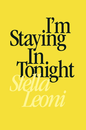 Im Staying in Tonight