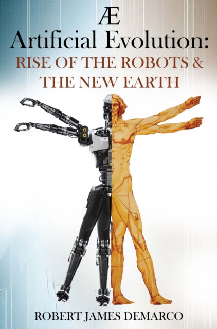 AE Artificial Evolution Rise of the Robots  The