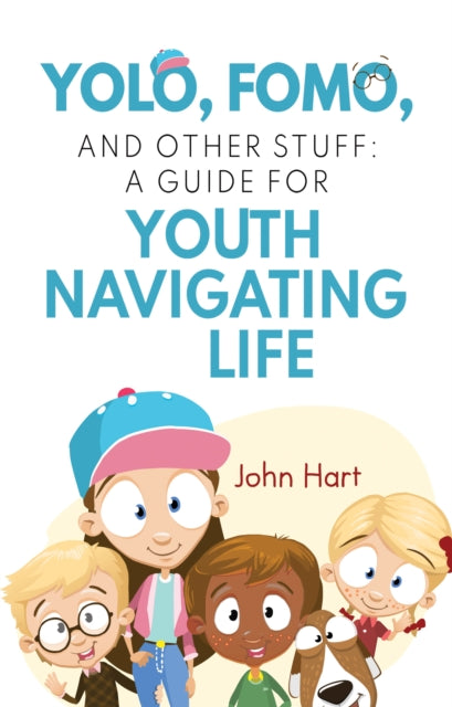 YOLO FOMO and Other Stuff A Guide for Youth