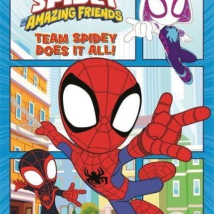 Marvel Spidey and his Amazing Friends: Team Spidey Does It All!