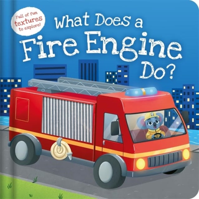 What Does a Fire Engine Do