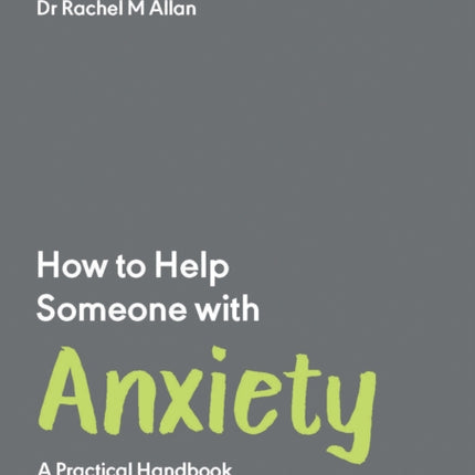 How to Help Someone with Anxiety: A Practical