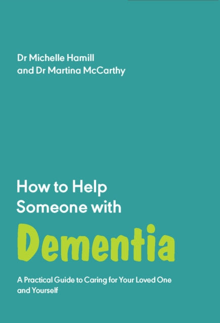 How to Help Someone with Dementia: A Practical